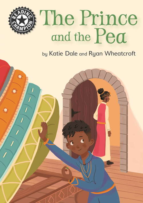 The Prince and the Pea: Independent Reading 14 (Reading Champion #282)