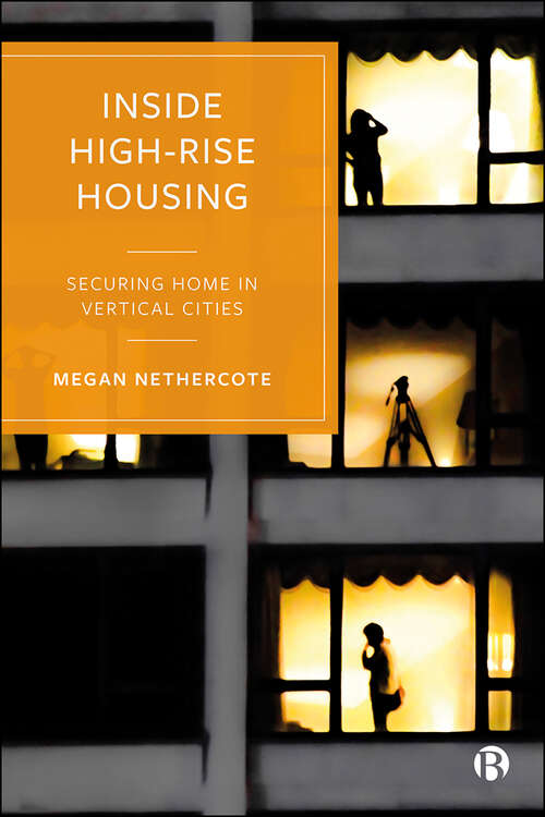 Book cover of Inside High-Rise Housing: Securing Home in Vertical Cities