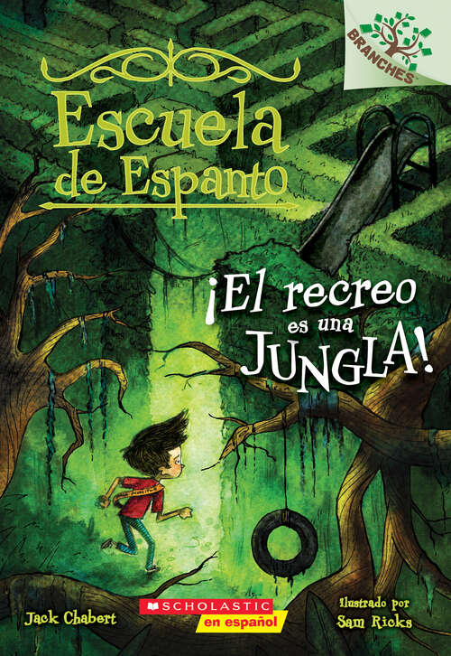Book cover of Escuela de Espanto #3: Un libro de la serie Branches (Escuela de Espanto #3)