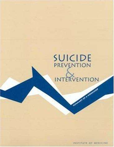 Book cover of Suicide Prevention and Intervention: summary of a workshop