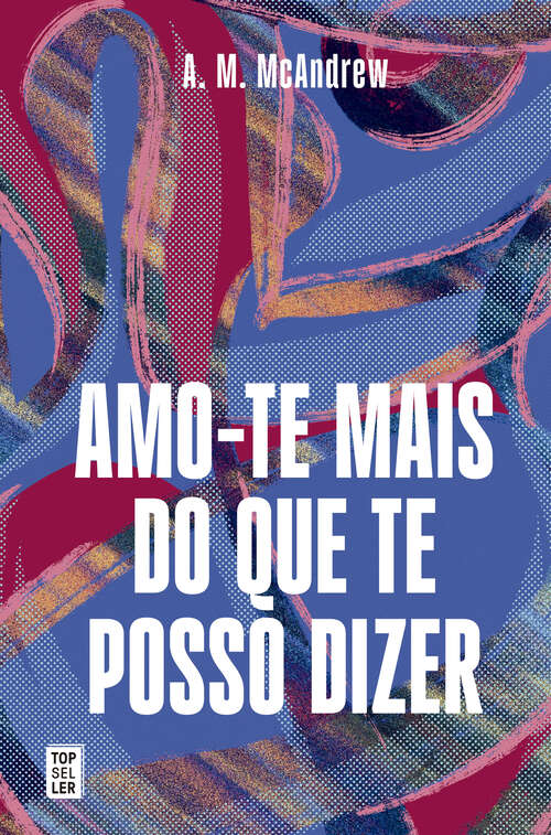 Book cover of Amo-te mais do que te posso dizer