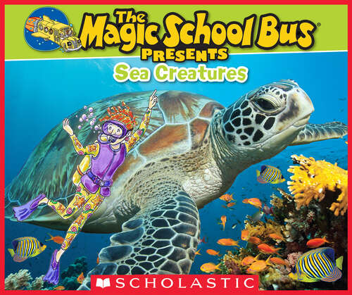 Book cover of The Magic School Bus Presents: A Nonfiction Companion to the Original Magic School Bus Series (The Magic School Bus Presents)