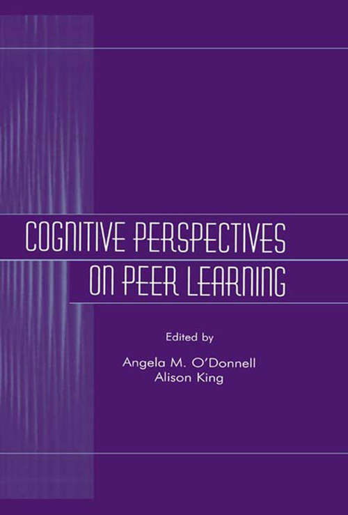Cognitive Perspectives on Peer Learning (Rutgers Invitational Symposium on Education Series)
