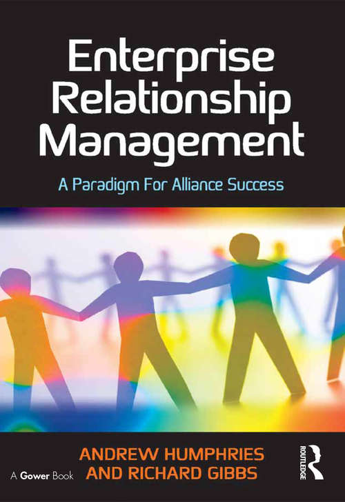 Enterprise Relationship Management: A Paradigm For Alliance Success