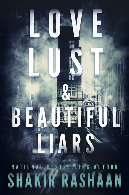 Love, Lust & Beautiful Liars