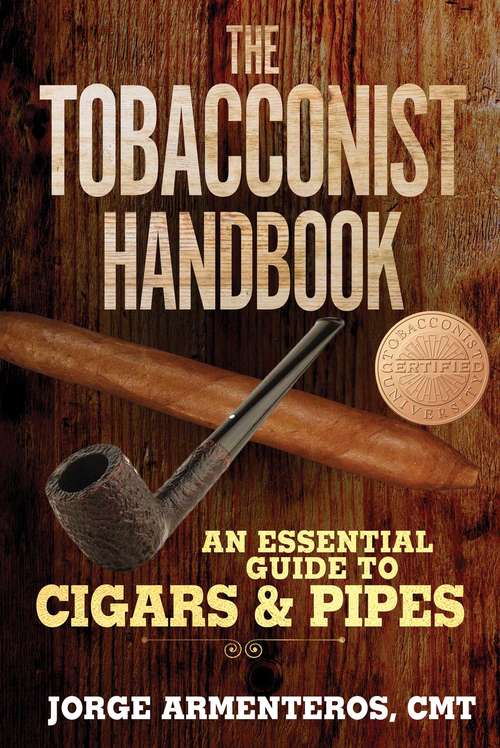 Book cover of The Tobacconist Handbook: An Essential Guide to Cigars & Pipes