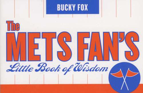 Book cover of The Mets Fan's Little Book of Wisdom