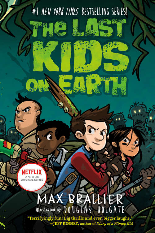Book cover of The Last Kids on Earth (The Last Kids on Earth #1)