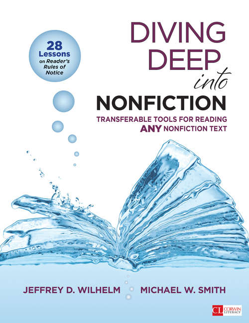 Diving Deep Into Nonfiction, Grades 6-12: Transferable Tools for Reading ANY Nonfiction Text (Corwin Literacy)
