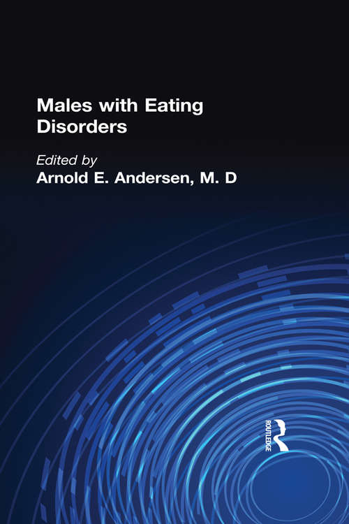 Males With Eating Disorders (Eating Disorders Monographs #No.4)