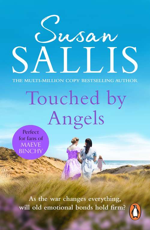 Book cover of Touched By Angels: a compelling wartime saga capturing the lives and loves of three young women by bestselling author Susan Sallis