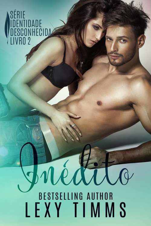 Book cover of Inédito - Série Identidade Desconhecida