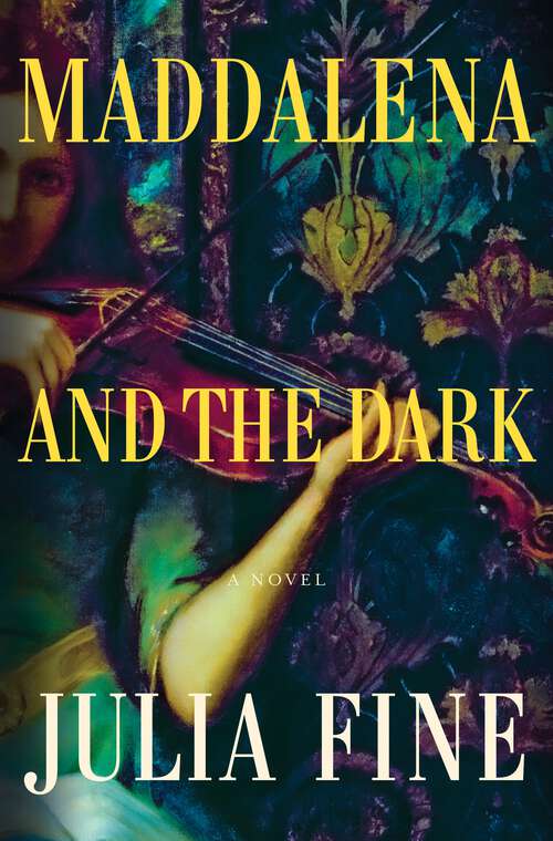 Book cover of Maddalena and the Dark: A Novel
