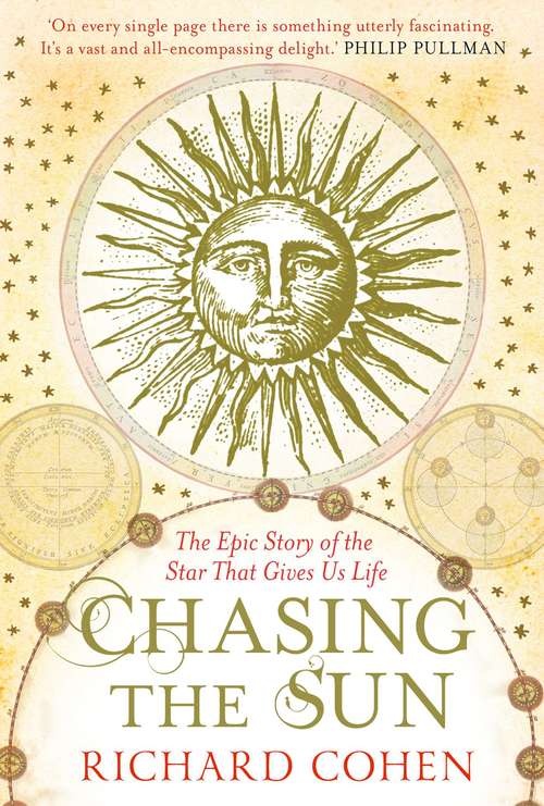Book cover of Chasing the Sun: The Epic Story of the Star That Gives Us Life