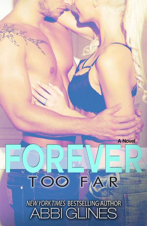 Book cover of Forever Too Far (Too Far #3)