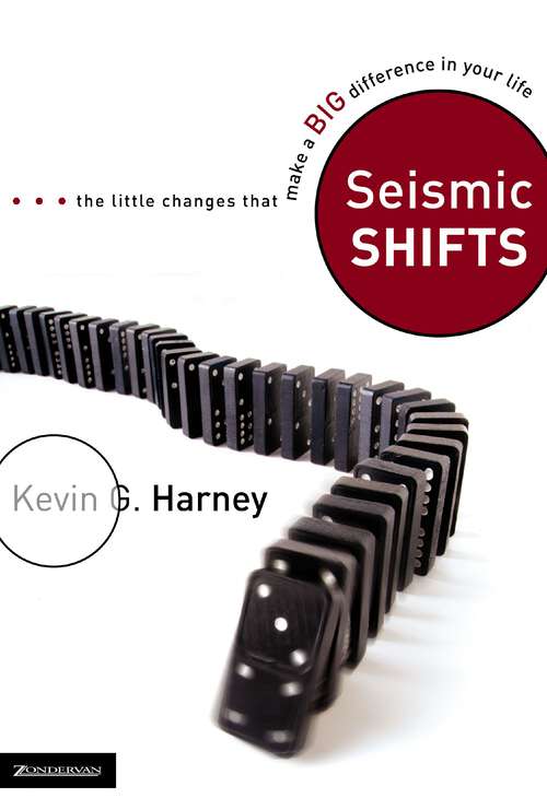 Book cover of Seismic Shifts: The Little Changes That Make a Big Difference in Your Life