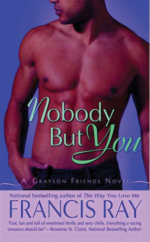Book cover of Nobody But You (Grayson Friends, Book #2)