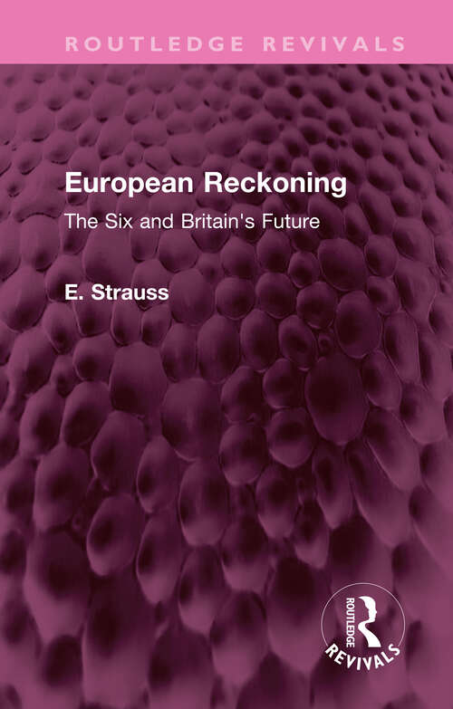 Book cover of European Reckoning: The Six and Britain's Future (Routledge Revivals)