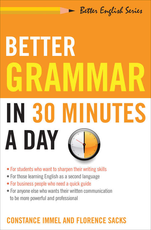 Book cover of Better Grammar in 30 Minutes a Day (Better English)