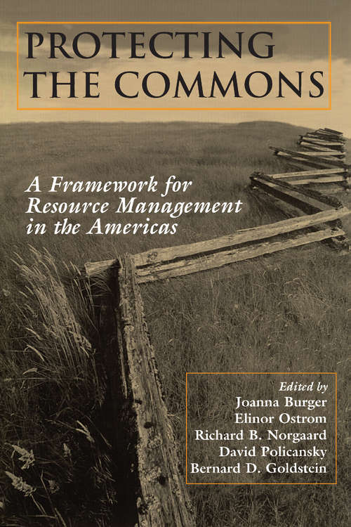 Protecting the Commons: A Framework For Resource Management In The Americas