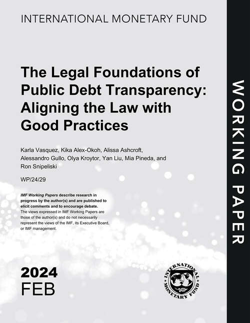Book cover of The Legal Foundations of Public Debt Transparency: Aligning the Law with Good Practices