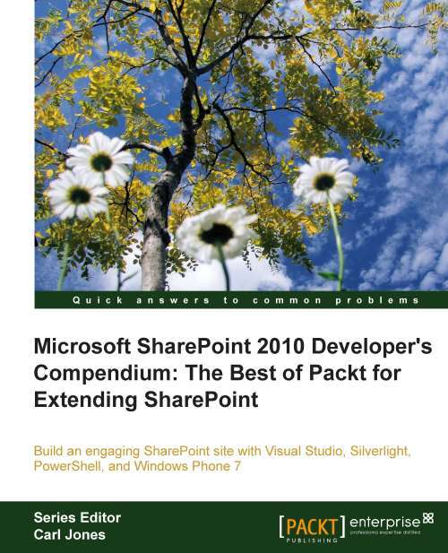 Book cover of Microsoft SharePoint 2010 Developer’s Compendium: The Best of Packt for Extending SharePoint