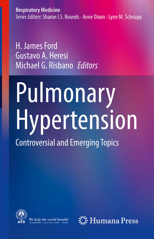 Pulmonary Hypertension: Controversial and Emerging Topics (Respiratory Medicine)