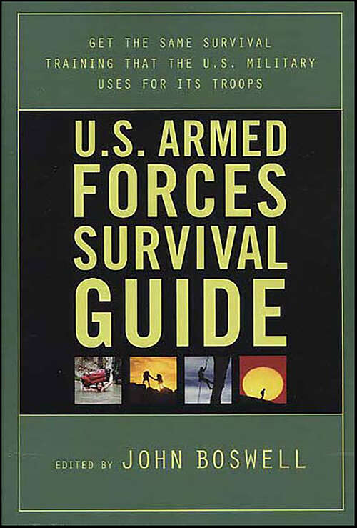 Book cover of U.S. Armed Forces Survival Guide: Get the Same Survival Training That the U.S. Military Uses for Its Troops
