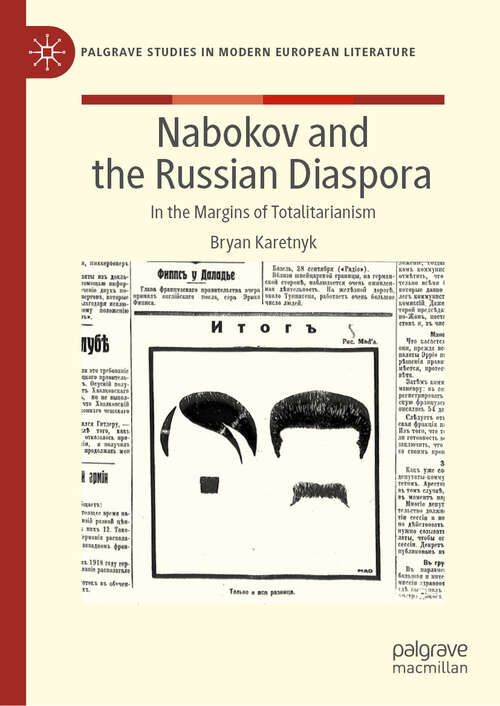 Book cover of Nabokov and the Russian Diaspora: In the Margins of Totalitarianism (Palgrave Studies in Modern European Literature)