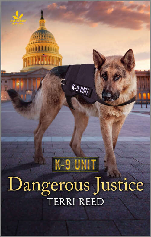 Book cover of Dangerous Justice: A K9 Unit Story (Original) (K-9 Unit)