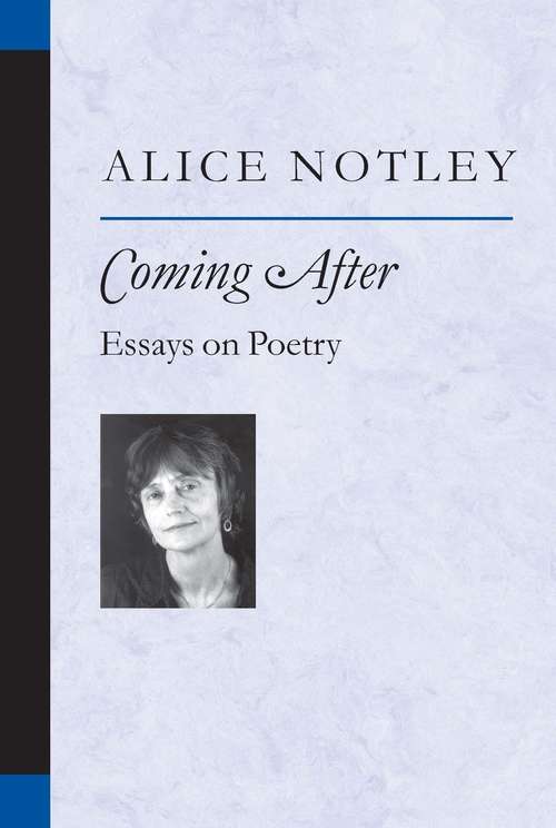 Book cover of Coming After: Essays on Poetry