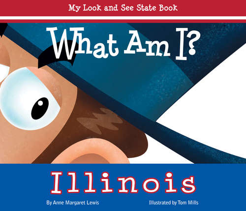 What Am I? Illinois