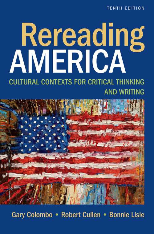 Book cover of Rereading America: Cultural Contexts For Critical Thinking And Writing