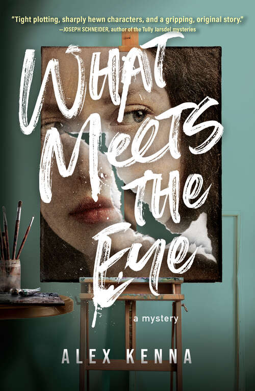 Book cover of What Meets the Eye: A Mystery