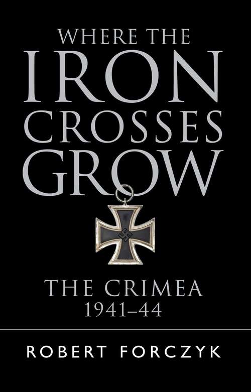 Book cover of Where the Iron Crosses Grow