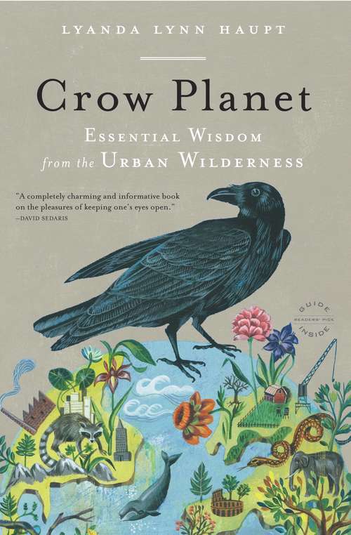 Book cover of Crow Planet: Essential Wisdom from the Urban Wilderness