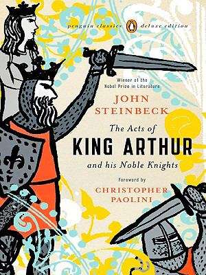 The Acts of King Arthur and His Noble Knights: (Penguin Classics Deluxe Edition) (Penguin Classics Deluxe Edition)