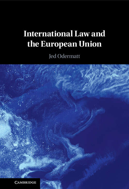 Book cover of International Law and the European Union