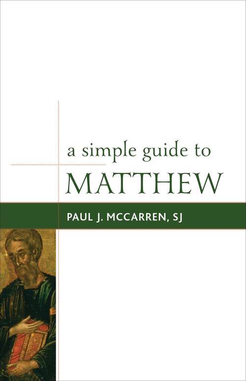 Book cover of A Simple Guide to Matthew (Simple Guides to the Gospels #1)