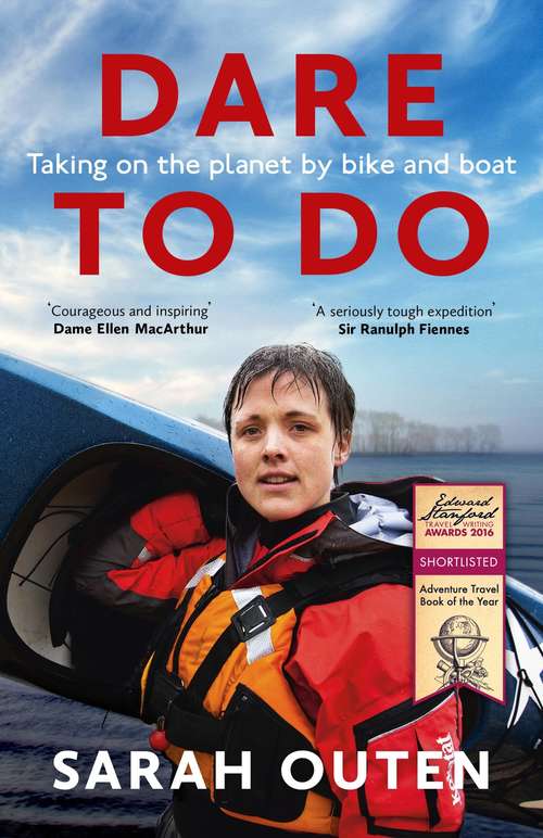 Dare to Do: Taking on the planet by bike and boat