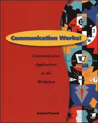 Communication Works! Communication Applications in the Workplace