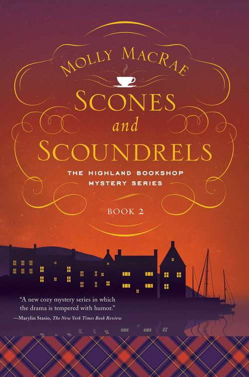 Book cover of Scones and Scoundrels: The Highland Bookshop Mystery Series: Book 2 (Highland Bookshop Mystery  #2)
