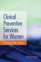 Book cover of Clinical Preventive Services for Women: Closing the Gaps