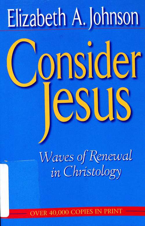 Book cover of Consider Jesus: Waves of Renewal in Christology