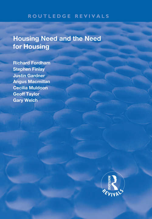 Housing Need and the Need for Housing (Routledge Revivals)