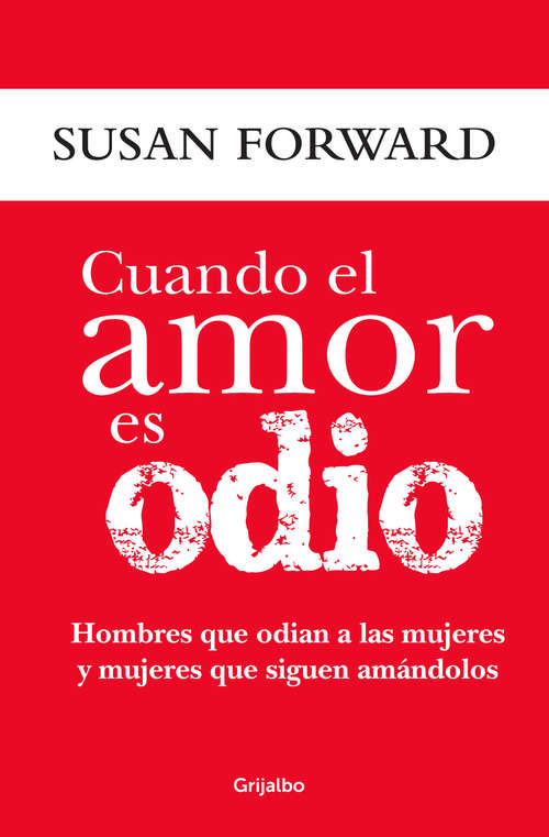 Book cover of Cuando el amor es odio