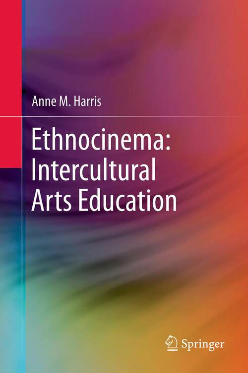 Ethnocinema: Intercultural Arts Education