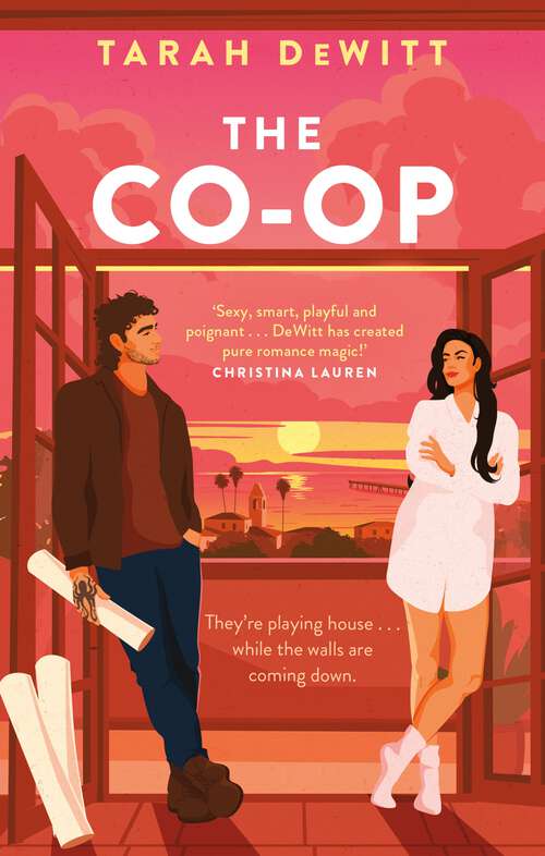 Book cover of The Co-op: As seen on TikTok! The steamy second-chance renovation romance