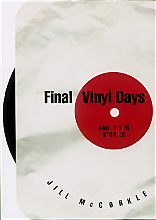 Final Vinyl Days: And Other Stories