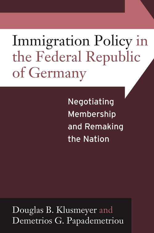 Book cover of Immigration Policy In The Federal Republic Of Germany